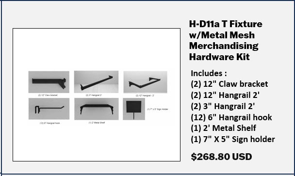 H-D11 T Fixture w Metal Mesh